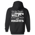 "Will Defend Our Rights" Hoodie "Will Defend Our Rights" Hoodie